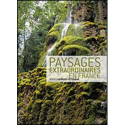 PAYSAGES EXTRAORDINAIRES en France