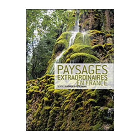 PAYSAGES EXTRAORDINAIRES en France