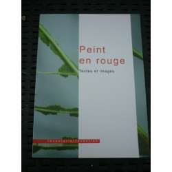 Peint en rouge textes et images inventaire invention