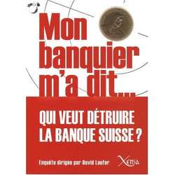 Mon banquier m'a dit. : Entretiens sur l'avenir de la place...