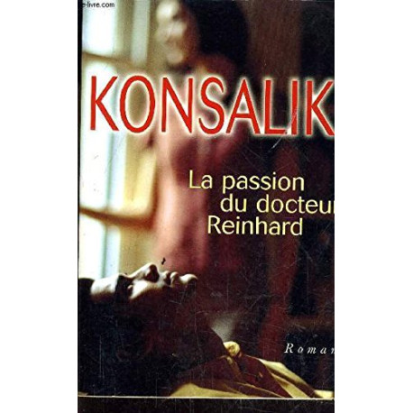 La passion du docteur Reinhard