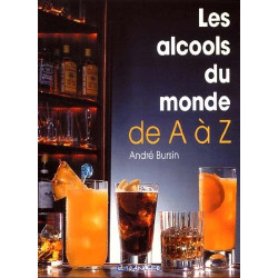 Les alcools du monde de A à Z