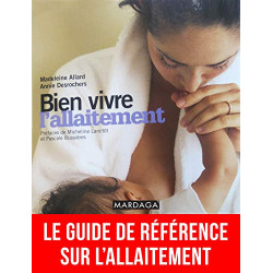 Bien vivre l'allaitement
