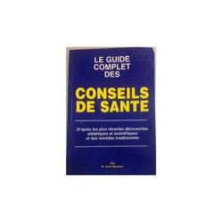 LE GUIDE COMPLET DES CONSEILS DE SANTE