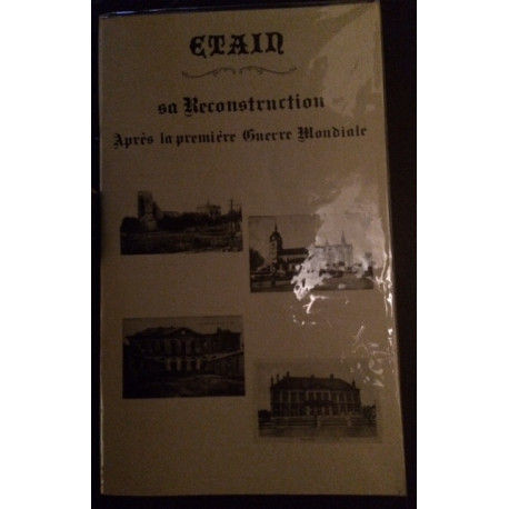 ETAIN - Sa reconstruction après la première guerre mondiale