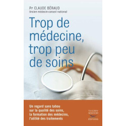 Trop de médecine trop peu de soins
