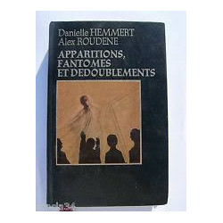 APPARITIONS FANTOMES ET DEDOUBLEMENTS