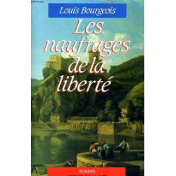 Les naufrages de la liberte