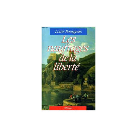 Les naufrages de la liberte