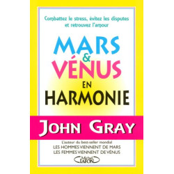 Mars et Vénus en harmonie : Combattez le stress évitez les...