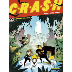 Crash ! Tome 2 : Iceberg tropical