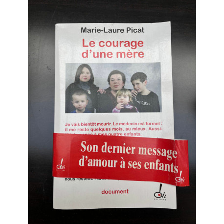 marie laure picat Le courage d'une mère