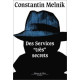 Des services tres secrets