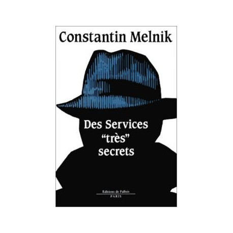 Des services tres secrets