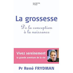 La grossesse: De la conception à la naissance