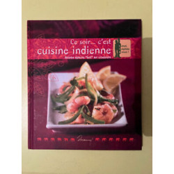 Ce soir .. c'est cuisine indienne - Soirée épices hot en couleurs