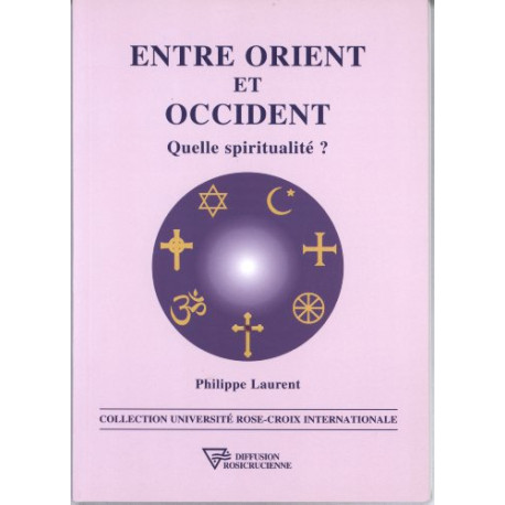 Entre Orient et Occident : Quelle spiritualité