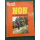 PARIS MATCH n1043 du 3 MAI 1969 NON et maintenant