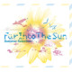 Summer Selection Compiled - Far Into the Sun