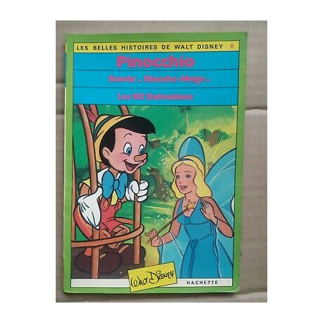 pinocchio bambi neige Les 101 Dalmatiens hachette
