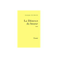 La Démence du boxeur - Prix Renaudot 1992
