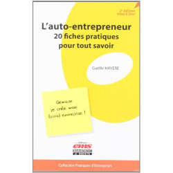 L'auto-entrepreneur: 20 fiches pratiques pour tout savoir