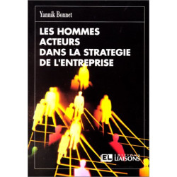 Les hommes acteurs dans la stratégie de l'entreprise