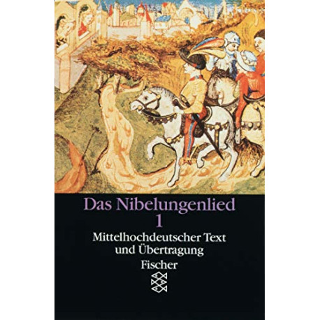 Das Nibelungenlied Vol. 1: Mittelhochdeutscher Text Mit Uebertragung