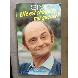 sim Elle est chouette ma gueule flammarion