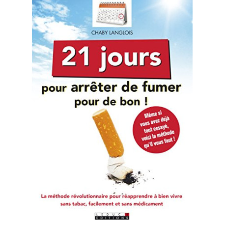 21 jours pour arrêter de fumer pour de bon