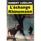 L'échange Rhinemann