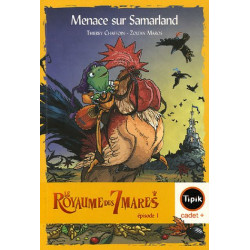 Le Royaume des 7 mares Tome 1 : Menace sur Samarland