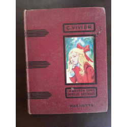 c Vivier La Maison Sens Dessus Dessous hachette 1955