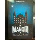 Evelyne brisou pellen Le manoir tom 1 France loisirs
