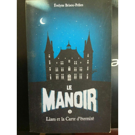 Evelyne brisou pellen Le manoir tom 1 France loisirs