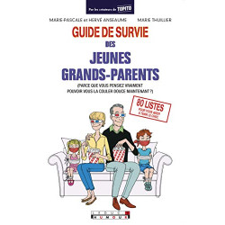 Guide de survie des jeunes grands-parents