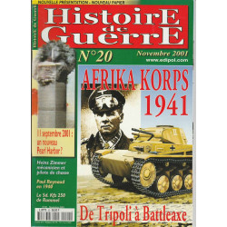 Histoire de Guerre n 20 Novembre 2001 Afrika Korps 1941 de Tripoli...
