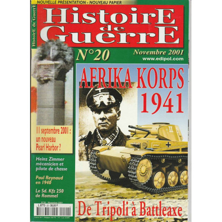 Histoire de Guerre n 20 Novembre 2001 Afrika Korps 1941 de Tripoli...