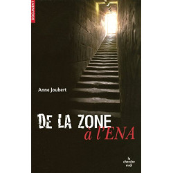 De la zone à l'ENA