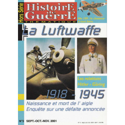 Histoire de Guerre HS n 3 Hors Série 2001 La Luftwaffe 1918 1945...