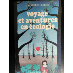 c claude Voyage et aventures en écologie sociales