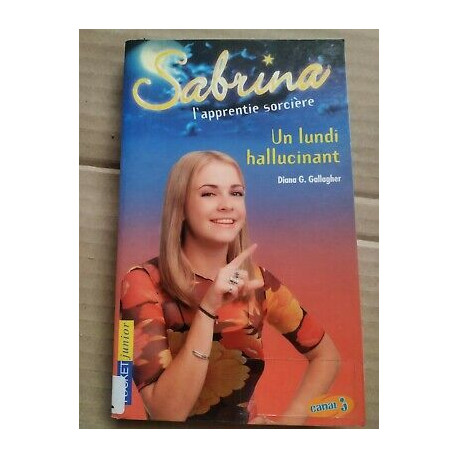 Sabrina l'apprentie sorcière t 8 Un lundi hallucinant