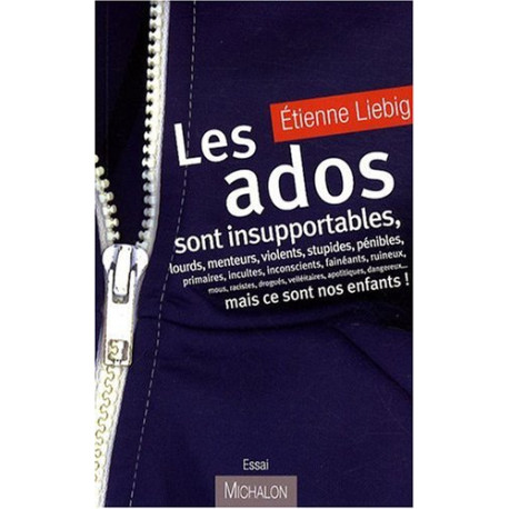 Les ados sont insupportables mais ce sont nos enfants