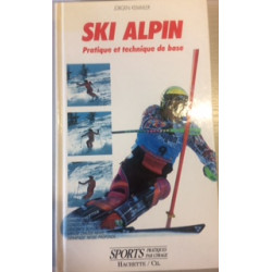 SKI ALPIN - PRATIQUE ET TECHNIQUE DE BASE