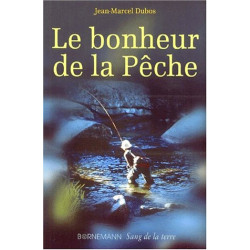 Le bonheur de la pêche. 2ème édition