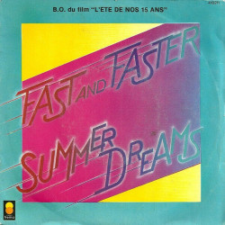 Fast And Faster / Summer Dreams