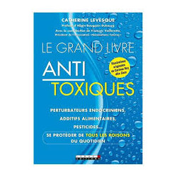 LE GRAND LIVRE ANTI TOXIQUES