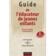 Guide de l'éducateur de jeunes enfants - 4e édition - Statuts et...