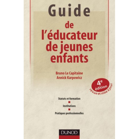 Guide de l'éducateur de jeunes enfants - 4e édition - Statuts et...