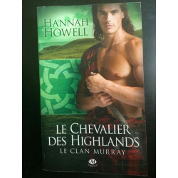 Hannah howell Le Chevalier des highlands romance